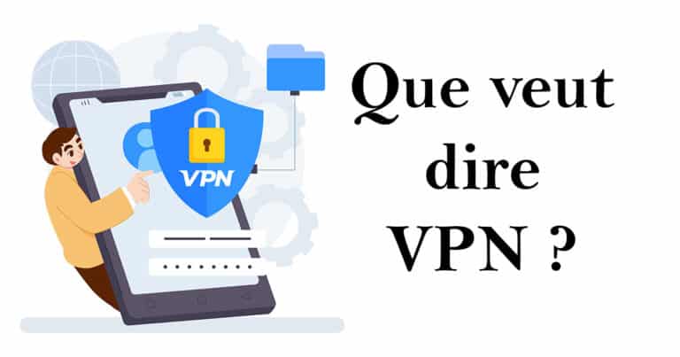 Vpn D Finition De L Acronyme Fonctionnement Que Veut Dire