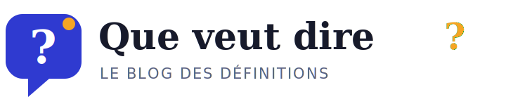 Que veut dire ?