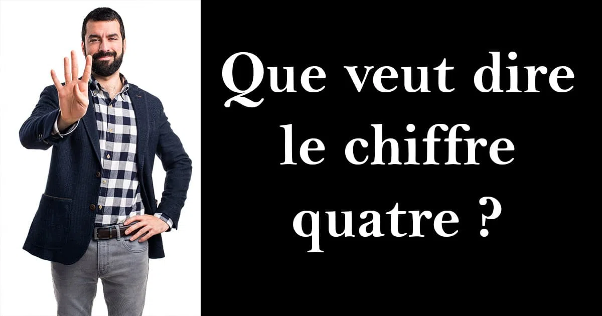 Qu'est-ce que le chiffre 4 ? Définition & signification