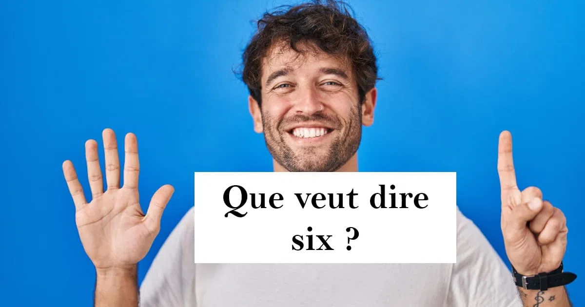 Que signifie le chiffre 6 ? Quelle symbolique ?