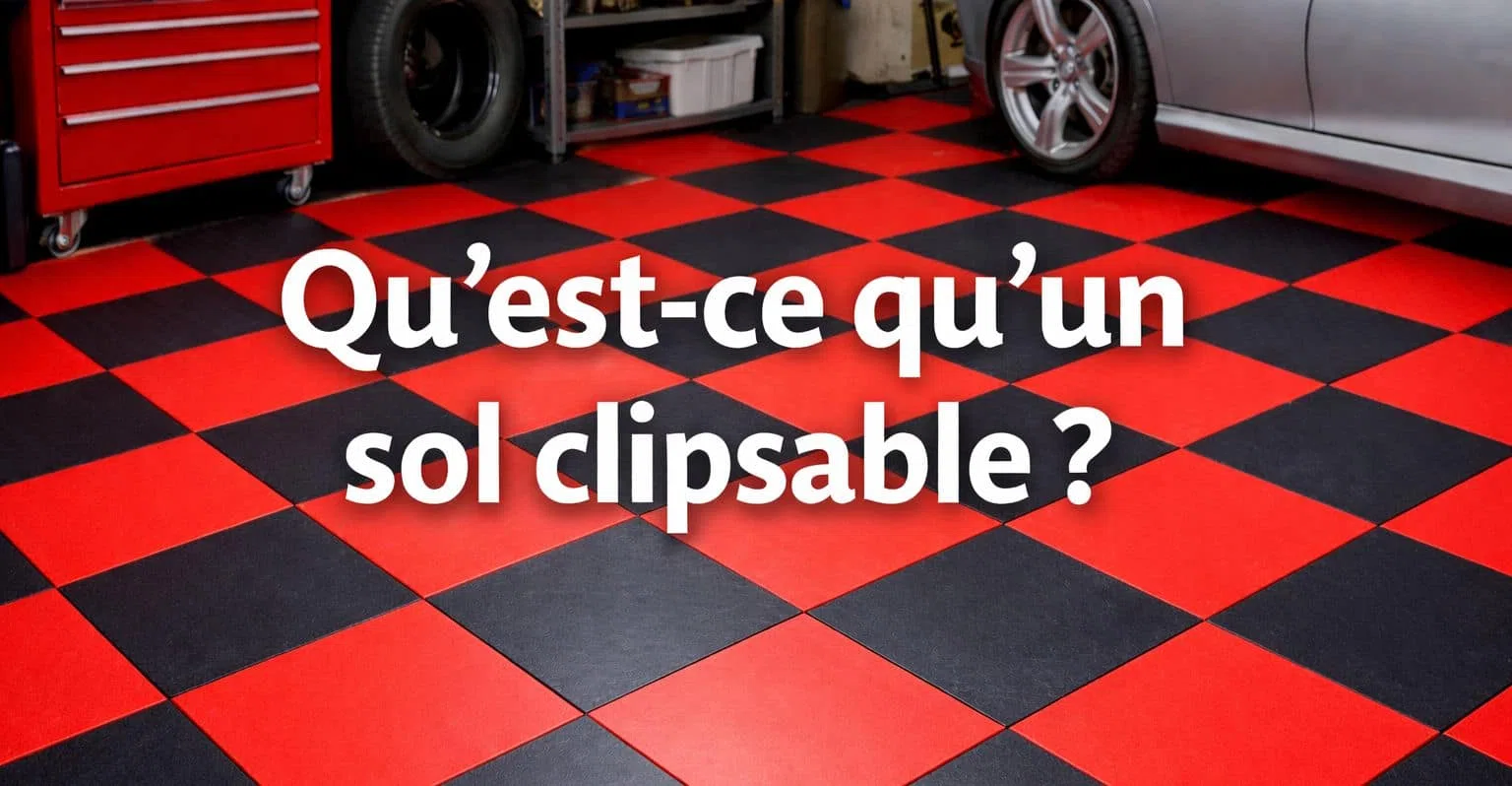 Qu'est-ce qu'un sol clipsable ?