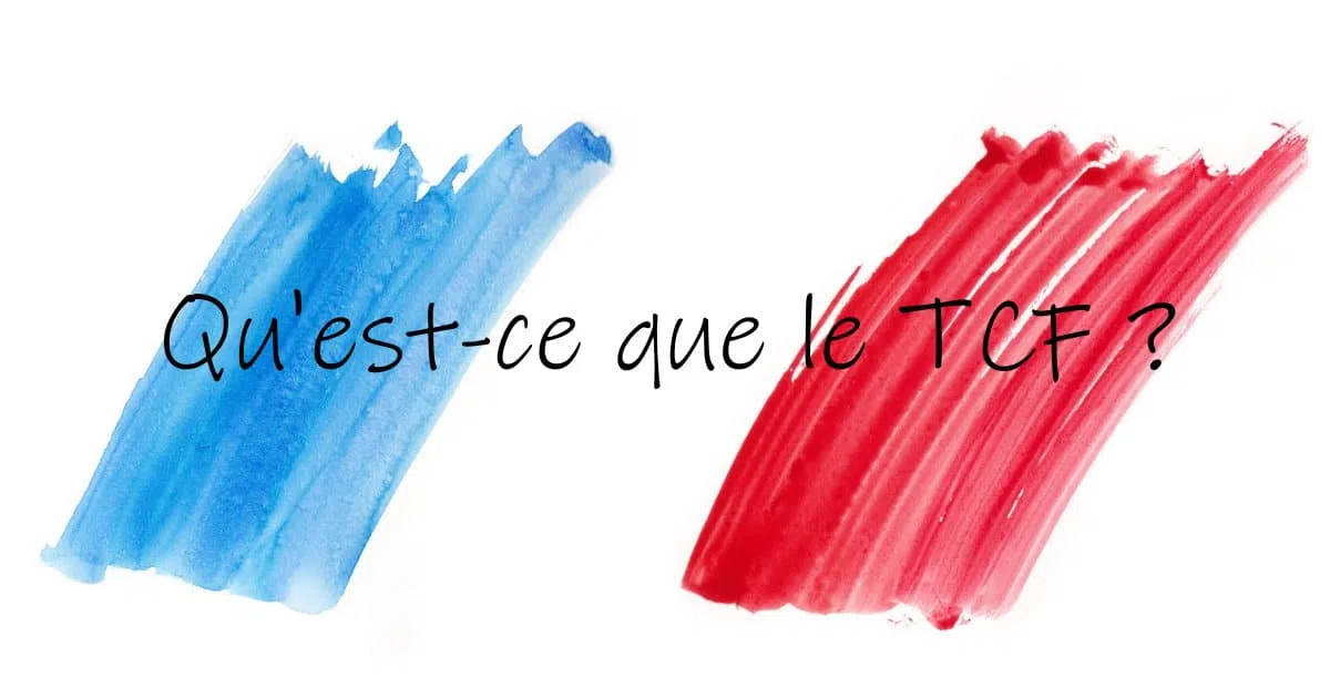 Qu’est-ce que le TCF ANF et à quoi ça sert ?