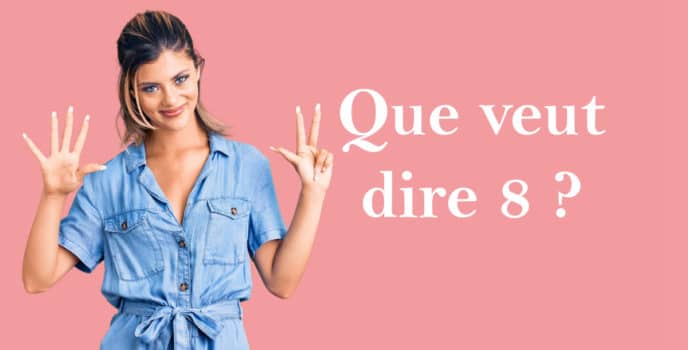 que veut dire huit ?