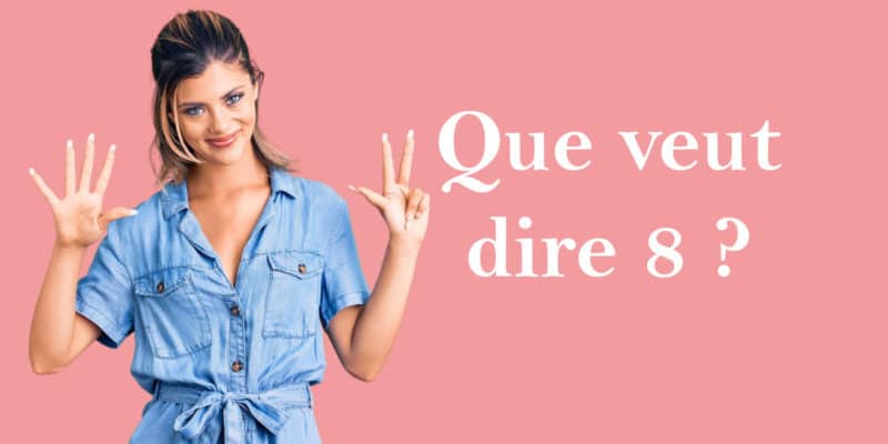 que veut dire huit ?