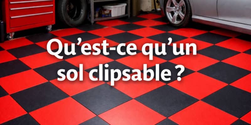 qu'est-ce qu'un sol clipsable